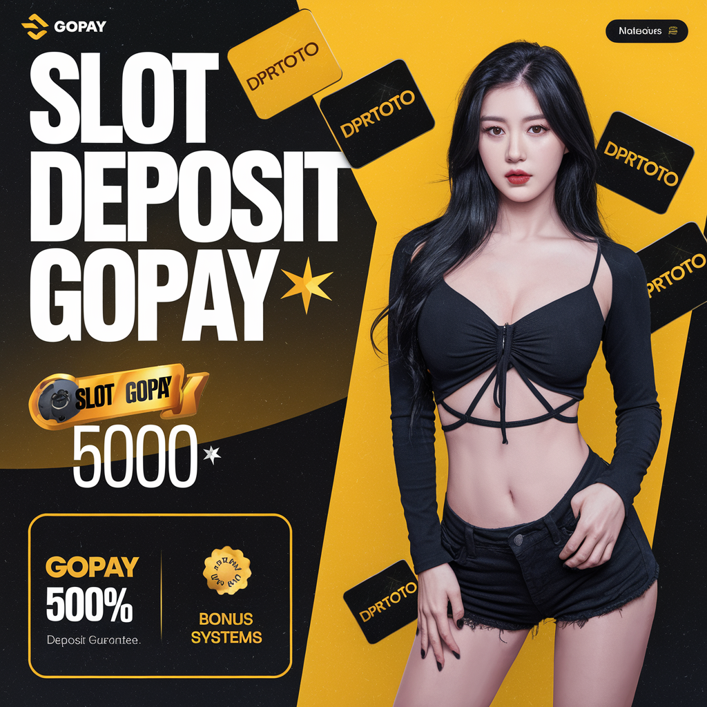 DPRTOTO >> Situs Slot Deposit Gopay Terbaik & Slot Gopay Gampang Menang Dengan Modal Slot Deposit 5000 Hari Ini